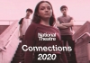 Three young people stand on some steps outside and look down at the camera. The image is monochrome and distorted. The words read: National Theatre Connections 2020. Three young people stand on some steps outside and look down at the camera. The image is monochrome and distorted. The words read: National Theatre Connections 2020.