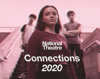 Three young people stand on some steps outside and look down at the camera. The image is monochrome and distorted. The words read: National Theatre Connections 2020. Three young people stand on some steps outside and look down at the camera. The image is monochrome and distorted. The words read: National Theatre Connections 2020.